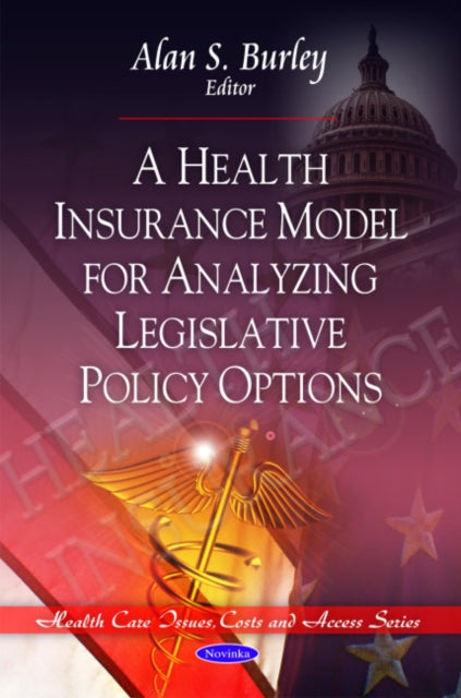 Book cover of: Health Insurance Model for Analyzing Legislative Policy Options