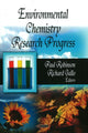Book cover of: Environmental Chemistry Research Progress