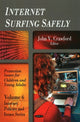 Book cover of: Internet Surfing Safely. By: John V. Crawford