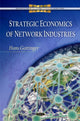 Book cover of: Strategic Economics of Network Industries. By: Hans Gottinger