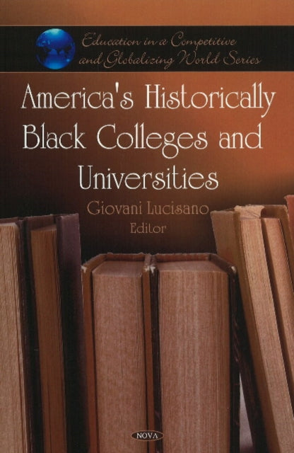 Book cover of: America's Historically Black Colleges & Universities. By: Giovani Lucisano