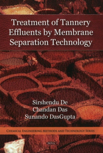 Book cover of: Treatment of Tannery Effluents by Membrane Separation Technology. By: Sirshendu De