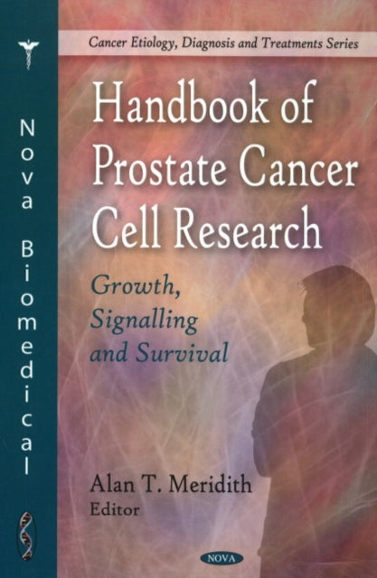 Book cover of: Handbook of Prostate Cancer Cell Research. By: Alan T. Meridith