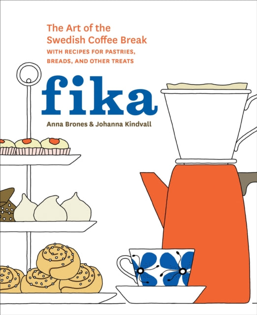 Book cover of: Fika. By: Anna Brones