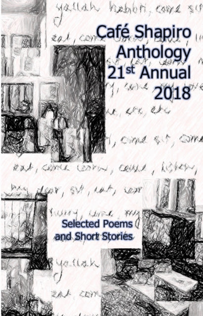 Book cover of: Cafe Shapiro Anthology 2018. By: Theresa Stanko
