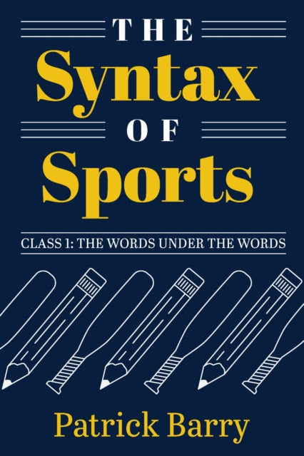 Book cover of: Syntax of Sports, Class 1. By: Patrick Barry