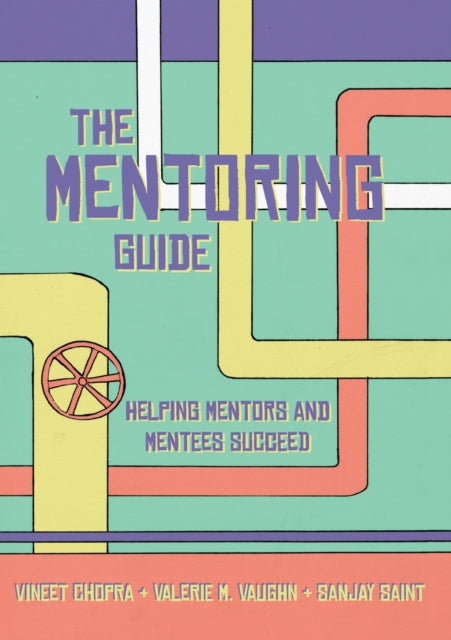 Book cover of: Mentoring Guide. By: Vineet Chopra