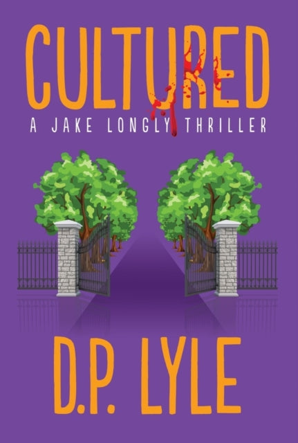 Book cover of: Cultured. By: D. P. Lyle