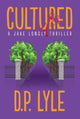 Book cover of: Cultured. By: D. P. Lyle
