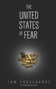 Book cover of: United States Of Fear. By: Tom Engelhardt