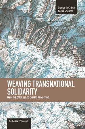 Weaving Transnational Solidarity: From The Catskills To Chiapas And Beyond