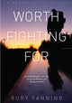 Book cover of: Worth Fighting For. By: Rory Fanning