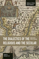Book cover of: Dialectics Of The Religious And The Secular, The: Studies On The Future Of Religion. By: Michael R. Ott