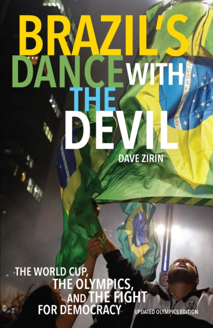 Brazil's Dance With The Devil (updated Olympics Edition)