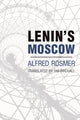 Book cover of: Lenin's Moscow. By: Alfred Rosmer