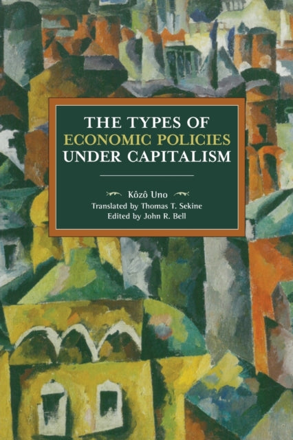 Book cover of: Types Of Economic Policy Under Capitalism. By: Kōzō Uno