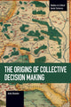 Book cover of: Origins Of Collective Decision Making. By: Andy Blunden