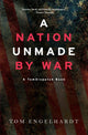 Nation Unmade By War