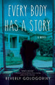 Book cover of: Every Body Has A Story. By: Beverly Gologorsky