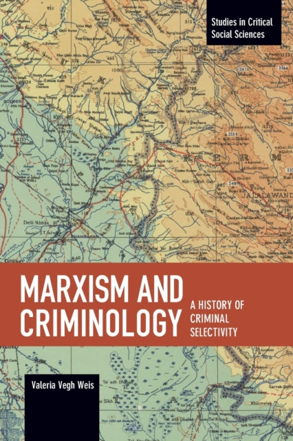 Book cover of: Marxism And Criminology. By: Valeria Vegh Weis