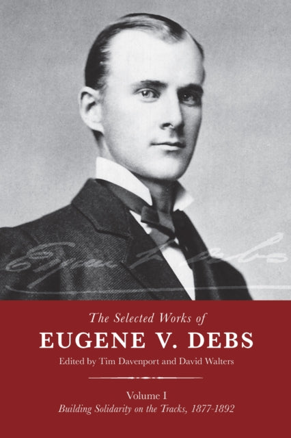 Book cover of: Selected Works Of Eugene V. Debs, Vol. 1