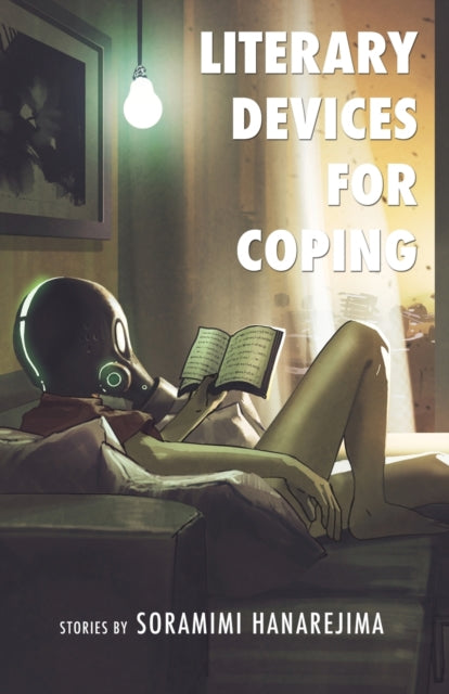 Book cover of: Literary Devices for Coping. By: Soramimi Hanarejima