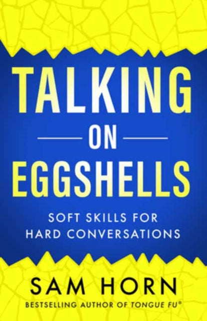 Book cover of: Talking on Eggshells. By: Sam Horn