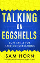 Book cover of: Talking on Eggshells. By: Sam Horn
