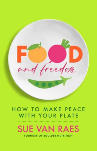 Book cover of: Food and Freedom. By: Sue Van Raes