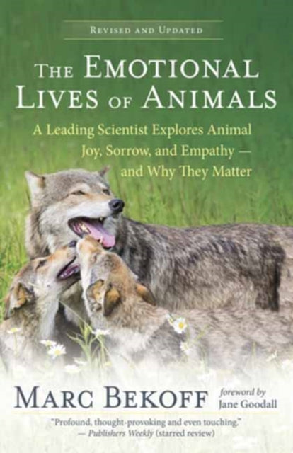 Book cover of: Emotional Lives of Animals Revised. By: Marc Bekoff
