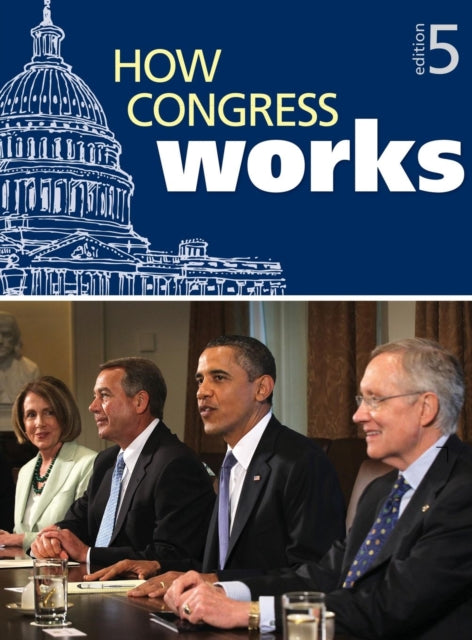 Book cover of: How Congress Works. By: Congressional Quarterly, Inc.