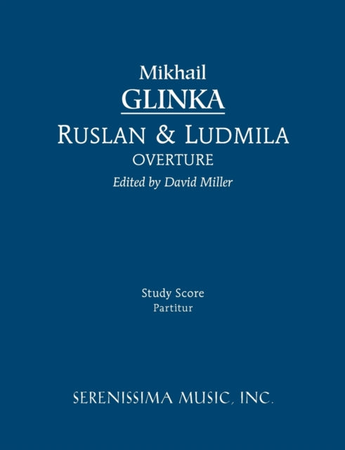Book cover of: Ruslan and Ludmila Overture. By: Mikhail Ivanovich Glinka