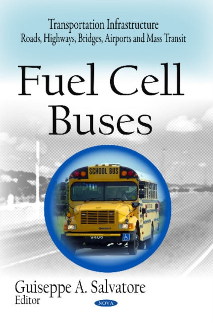 Book cover of: Fuel Cell Buses. By: Guiseppe A. Salvatore