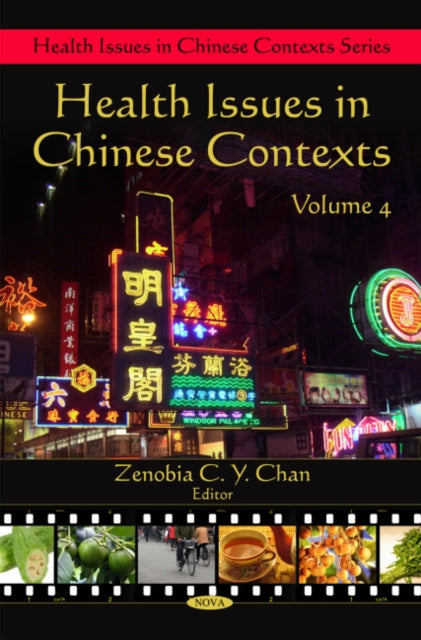 Book cover of: Health Issues in Chinese Contexts. By: Zenobia C. Y. Chan