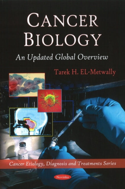 Book cover of: Cancer Biology. By: Tarek H. El-Metwally