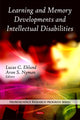 Book cover of: Learning & Memory Developments & Intellectual Disabilities