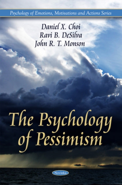 Book cover of: Psychology of Pessimism. By: Daniel X. Choi