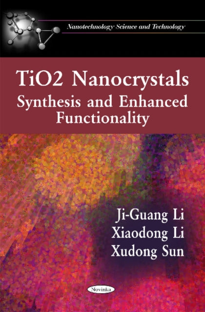 Book cover of: TiO2 Nanocrystals. By: Ji-Guang Li
