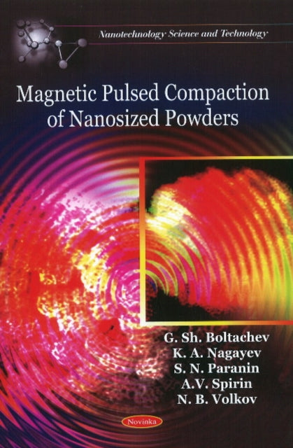 Book cover of: Magnetic Pulsed Compaction of Nanosized Powders