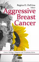 Book cover of: Aggressive Breast Cancer. By: Regina H. DeFrina