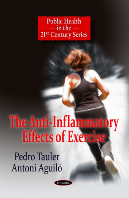 Book cover of: Anti-Inflammatory Effects of Exercise. By: Pedro Tauler