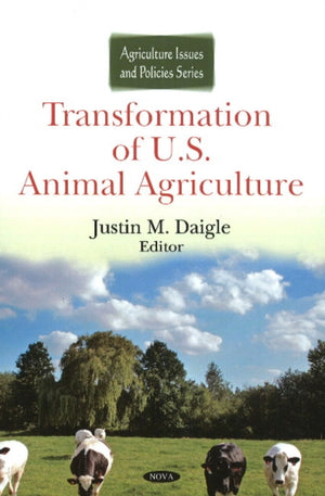 Transformation of U.S. Animal Agriculture