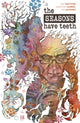 Book cover of: Seasons Have Teeth. By: Dan Watters