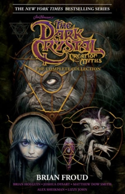Book cover of: Jim Henson's The Dark Crystal Creation Myths:. By: Brian Holguin