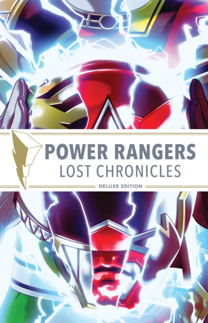 Book cover of: Power Rangers: Lost Chronicles Deluxe Edition. By: Kyle Higgins