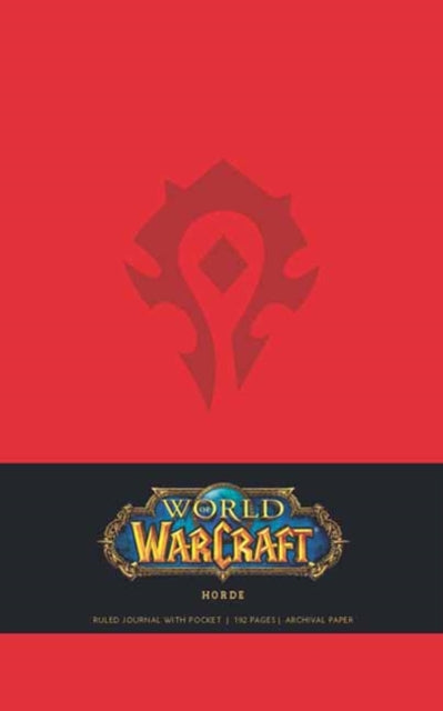 Book cover of: World of Warcraft Horde Hardcover Ruled Journal (Large). By: Blizzard Entertainment