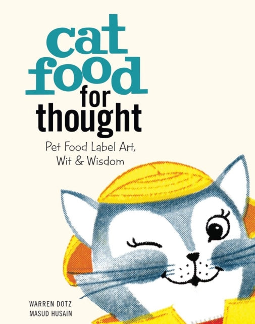 Book cover of: Cat Food for Thought. By: Warren Dotz