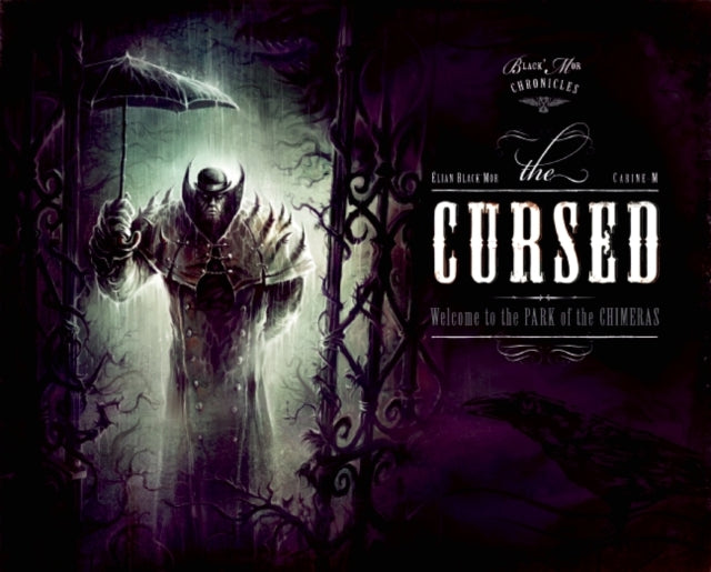 Book cover of: Black'Mor Chronicles: The Cursed. By: Élian Black'Mor