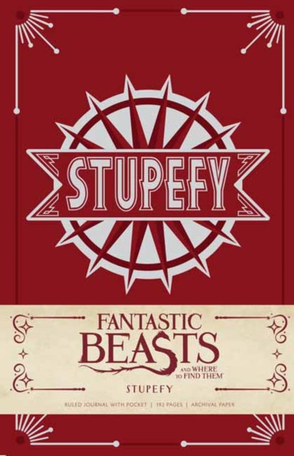 Book cover of: Fantastic Beasts and Where to Find Them: Stupefy Hardcover Ruled Journal