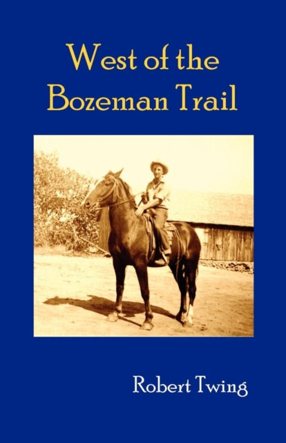 Book cover of: West of Bozeman Trail
